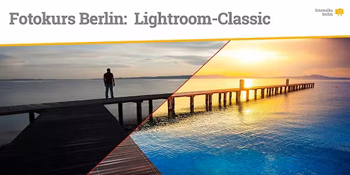 Fotokurs Berlin: Lightroom-Classic Workflow - Fr\u00fchbucher bis 08.11.2025