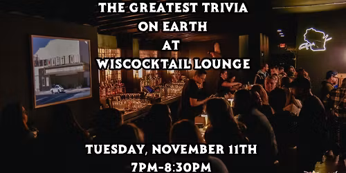 Greatest Trivia on Earth at Wiscocktail Lounge