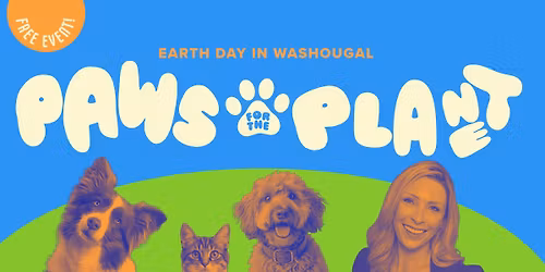 Paws for the Planet: Earth Day in Washougal