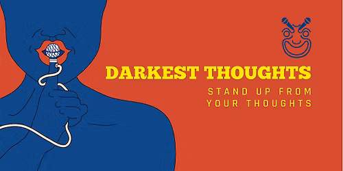 Darkest Thoughts Comedy Berlin: Comedy from your thoughts(English-Speaking)