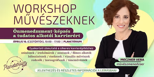 \u00d6nmenedzsment WORKSHOP m\u0171v\u00e9szeknek \u25fe\ufe0f Megh\u00edvott: Meczner Vera m\u0171v\u00e9szmenedzser