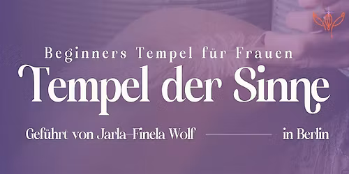Tempel der Sinne - Beginner's Tempel f\u00fcr Frauen | Januar