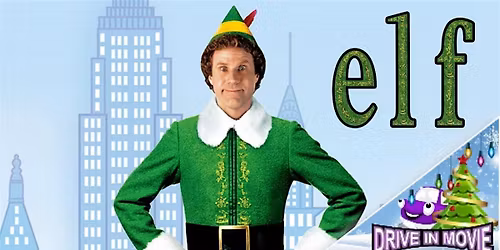 Elf - Drive In Movie