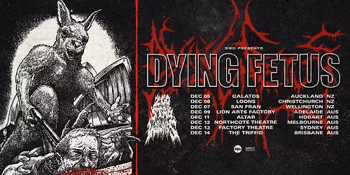 Dying Fetus + 200 Stab Wounds - Adelaide - Lion Arts Factory