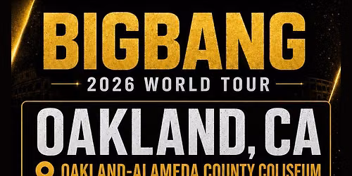 BIGBANG Oakland Tickets
