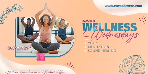Wellness Wednesdays @ Zora\u2019s House - Imari Loggins