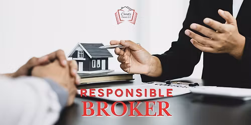 Responsible Broker, Jan 5-7, 8:00am-5:00pm, Zoom & In-Person