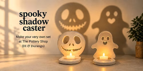Make Your Spooky Shadow Casters at The Pottery Shop (DI & Durango)