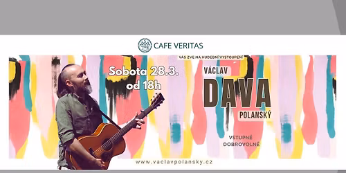 V\u00e1clav Polansk\u00fd \u2013 DAVA | Akustick\u00fd koncert | Caf\u00e9 Veritas | 28. 3.