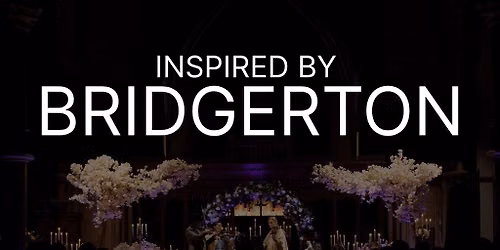 Bridgerton Inspired Concert - Barnes