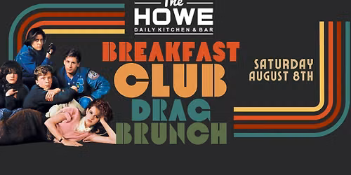 The Breakfast Club Drag Brunch