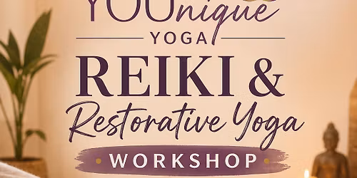 Reiki and Restorative Yoga Workshop