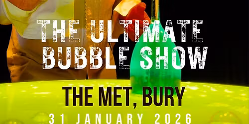 The Ultimate Bubble Show