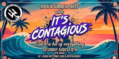 Rock'n Summer Parrty with It's Contagious at J.King Neptunes