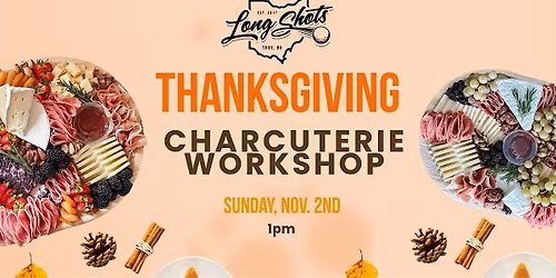 Thanksgiving Charcuterie Workshop