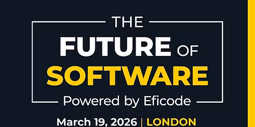 The Future of Software - London 2026