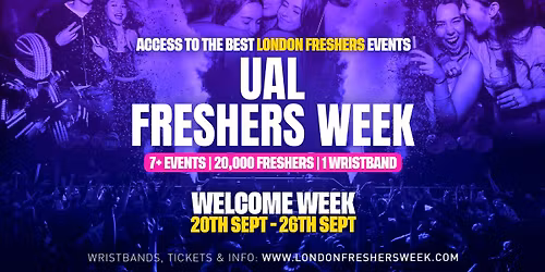 UAL - University of the Arts London - London Freshers Week 2026