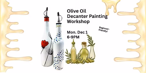 OLIVE OIL DECANTER PAINTING Workshop in Hidden Springs