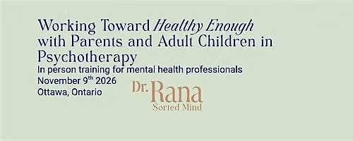 Working Toward "Healthy Enough": Parents and Adult Children in Therapy