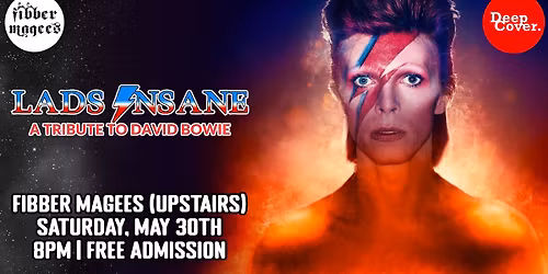Lads Insane (Tribute to David Bowie) - Free Admission!