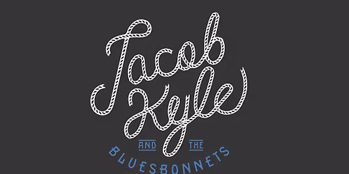 Jacob Kyle and the Bluesbonnets