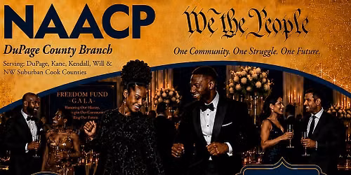 NAACP DuPage County Branch's 68th Annual Freedom Fund Gala