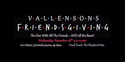 Friendsgiving at Vallensons