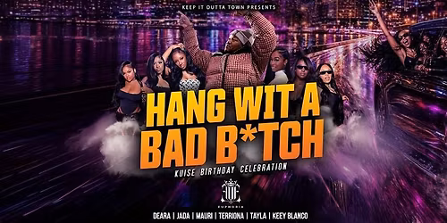 Hang Wit A Bad B*tch