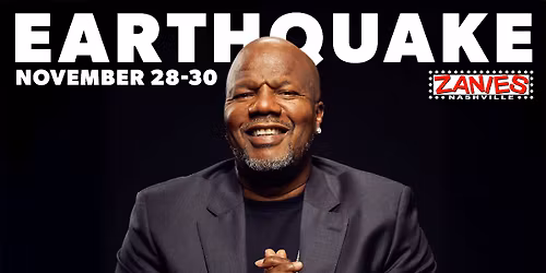 Earthquake at Zanies Nashville