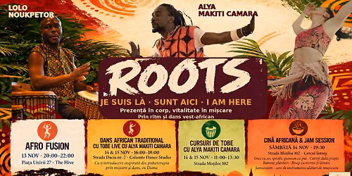 Roots- ritm \u0219i dans african- prezen\u021b\u0103 \u00een corp, vitalitate \u00een mi\u0219care 