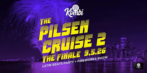The Pilsen Cruise 2 (The Finale) Latin Beats Boat Party and Fireworks Show!
