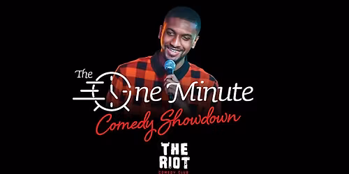 The Riot presents The One Minute Comedy Showdown with Jeff Joe