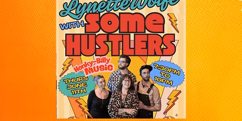 Lynette Wolfe with Some Hustlers