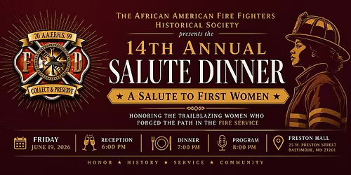 African American Fire Fighters Historical Society 14th Annual Salute Dinner