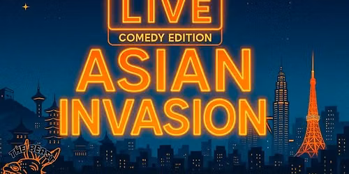 Asian Invasion (Comedy Edition)