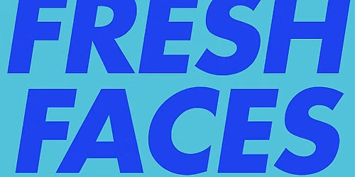 Fresh Faces NO COVER Comedy Showcase