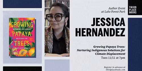 Jessica Hernandez presents 'Growing Papaya Trees'