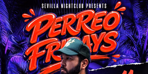 Sevilla Costa Mesa | The Hottest Latin Fridays & Saturdays