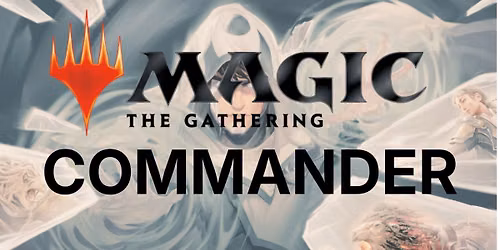 Magic the Gathering: Commander!