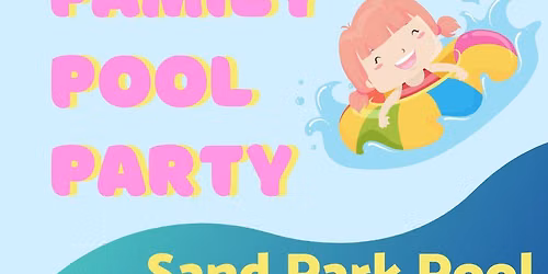 NSLD Pool Party at Sand Park Pool