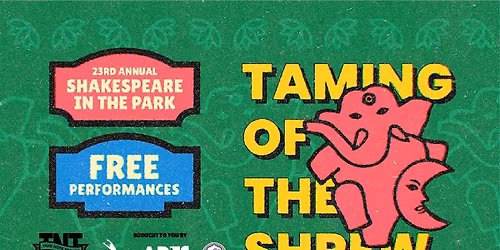 Shakespeare in the Park: Taming of the Shrew presented by Take Note Troupe
