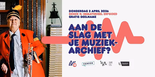 Aan de slag met je muziekarchief - immaterieel erfgoed