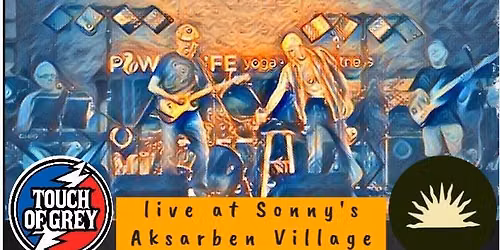 Touch of Grey live at Sonny's Aksarben Village