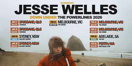 SOLD OUT! JESSE WELLES | DOWN UNDER THE POWERLINES 2026 | PERTH, WA