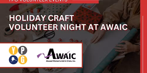 YPG Holiday Craft Volunteer Night at AWAIC
