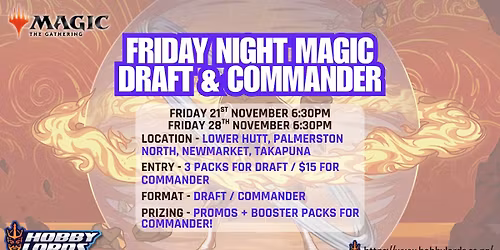 Magic: the Gathering - Friday Night Magic Draft & Commander!