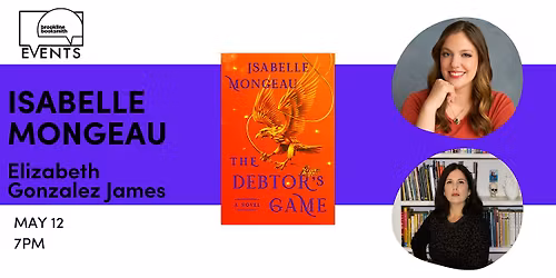 Isabelle Mongeau with Elizabeth Gonzalez James: The Debtor's Game