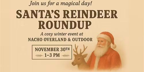Santa\u2019s Reindeer Roundup at Nacho Overland & Outdoor 