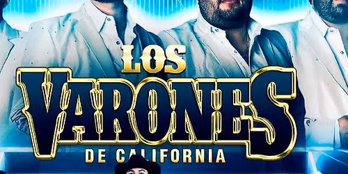 LOS VARONES DE CALIFORNIA, LOS DEL PARAISO & MAS