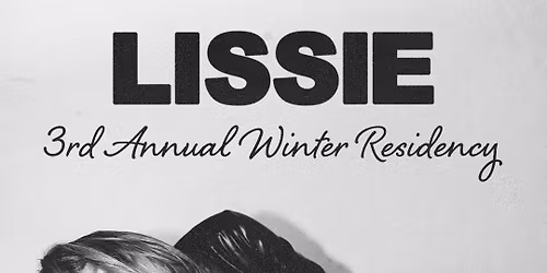 Lissie \/\/ 3rd Annual Winter Residency with special guest Misty Boyce